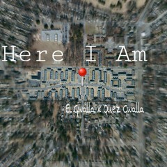 Here I Am ft Quez Gwalla