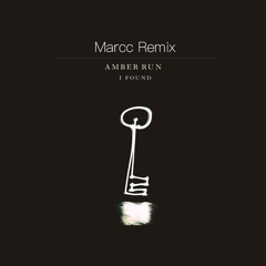 Amber Run - I Found (Marcc Remix)
