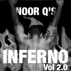 Noor Q's Inferno Vol 2.0