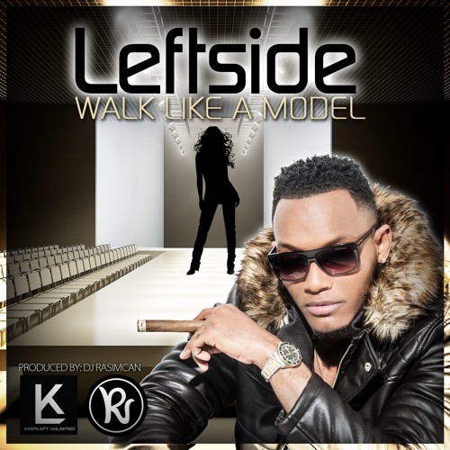 Leftside - Walk Like A Model (prod By. DJ Rasimcan) Main