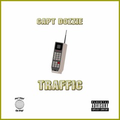 CaptDozzie - Traffic (Prod. Yung Pasto)