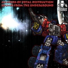 Members of Total Destruction: "Sounds from the Underground" [TOTAL 024] TOTAL DESTRUCTION RECORDS