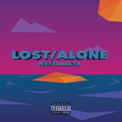 Nefelibata - "Lo$t/Alone" [PREMIERE]