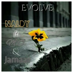Cee Naldy ft. M.O. & Jamaar - Evolve
