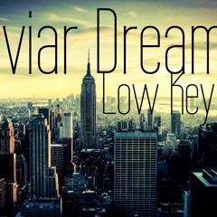 Caviar Dreams-Low Key