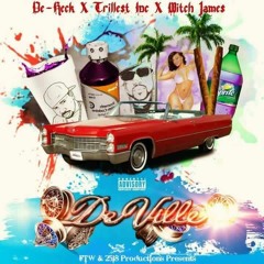 De-Reck - Deville (Ft. Trillest inc & Mitch James)
