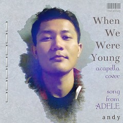 When We Were Young (Acapella Cover - Song from ADELE)(Thankfull)