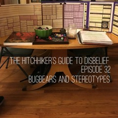 THE HITCHHIKERS GUIDE TO DISBELIEF [ Killing Bugbears and Stereotypes]