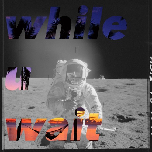 while u wait (Future x Darth Joom)