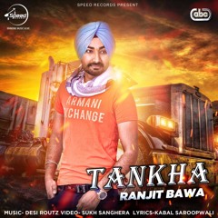 Tankha - Ranjit Bawa [Dhol Remix]