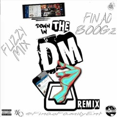Down In The DM ( Flizzy Mix )