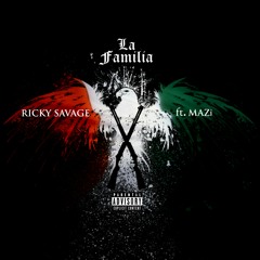 LA FAMiLiA- RiKki SAVAGE Ft. MAZi.mp3