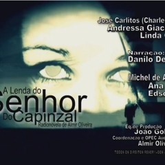 A LENDA DO SENHOR DO CAPINZAL (CHAMADA S - FEIRA) - ALMIR OLIVEIRA.WAV