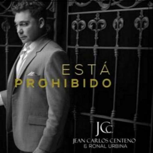 Está Prohibido - Jean Carlos Centeno & Ronal Urbina