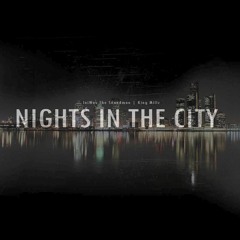 Nights In The City