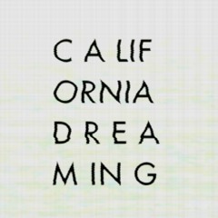 California Dreaming