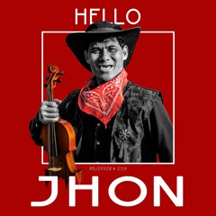 Hello Jhon
