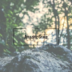 Amazing Grace