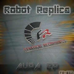 Robot Replica - Aura (Original Mix)