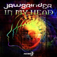 JAWGRINDER - IN MY HEAD
