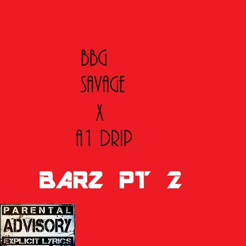 BBG Savage X A1 Drip Barz pt 2
