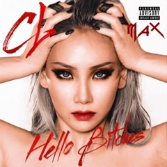 CL - Hello Bitches (MAX Sekta Remix)