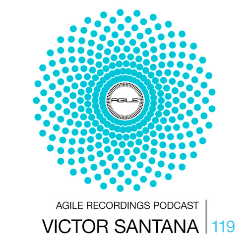 Agile Recordings Podcast 119 with Victor Santana