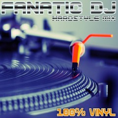 FanaticDJ 100% Hardstyle Vinyl Mix 2016