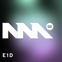 New Movement #2 - DJ E1D - New Garage & Bass