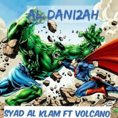 Al dani2ah......الدنيئة Syad Al Klam FT volcano (+180 ps Cleen )