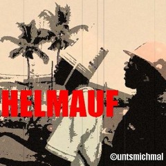 Cuntsmichmal - HelmAuf