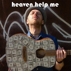Heaven Help Me