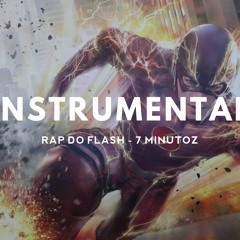 Instrumental - Rap Do Flash - 7 Minutoz