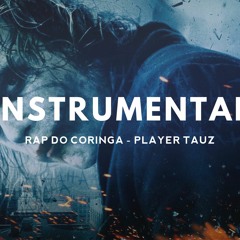 Instrumental - Rap do Coringa - Player Tauz