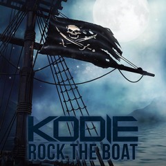 Kodie - Rock The Boat