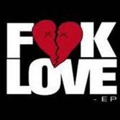 Fuk Love by GuCCi Santana