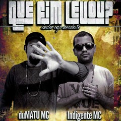 INDIGENTE & DUMATU  -  QUE FIM LEVOU  [dumaturecords][ATN Beats]