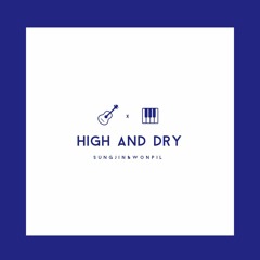 DAY6 : Sungjin & Wonpil - High and Dry (Radiohead Cover)