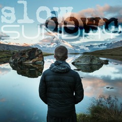 Slowdown Sunday | Vol. 9