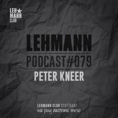 Lehmann Podcast #079 - Peter Kneer