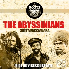 The Abyssinians & The Roots Addict - Satta Massagana (Ride De Vibes Duplate)