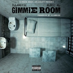 Illanoise Feat. Albee Al - Gimmie Room (Produced By Illanoise)
