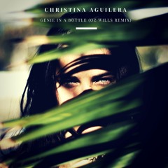 Genie in a Bottle (Oz Wills Remix)