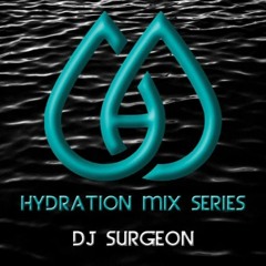 Hydration Mix Series No. 1 - DJ Surgeon