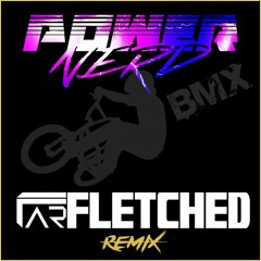 Powernerd - BMX (Farfletched  Remix) free download - share - enjoy :)