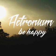 Actronium - Be Happy