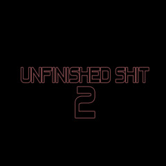 Unfinished Shit 2 | Collection | @LouisPierreProd