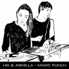 HQ & ASKELLA - MAGIC PUNCH