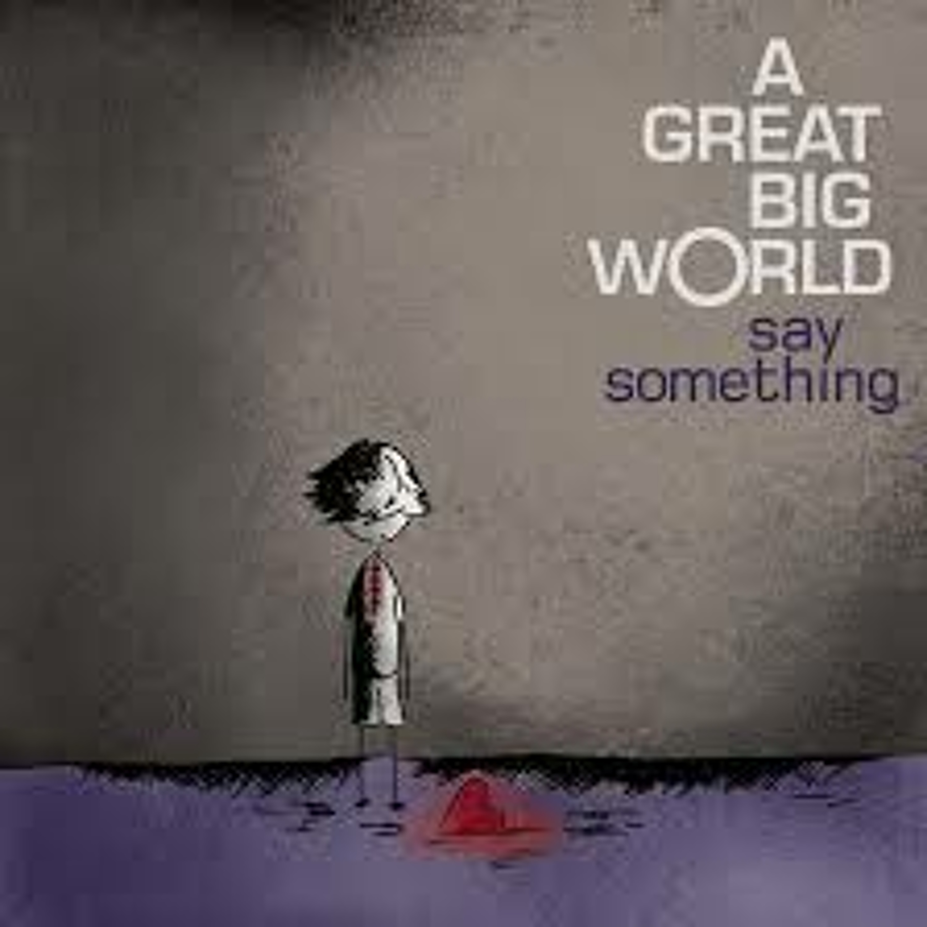 Say Something Duet / A Great Big World episode artwork