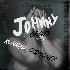 Rihanna -  Work  (ft. Drake) - Johnny Graves (Cover) Prod. Konrad OldMoney